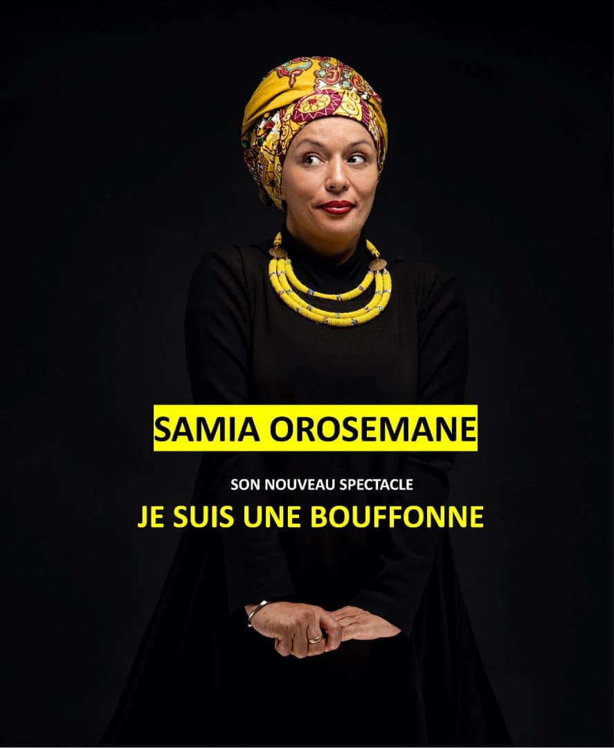 SAMIA OROSEMANE – JE SUIS UNE BOUFFONE