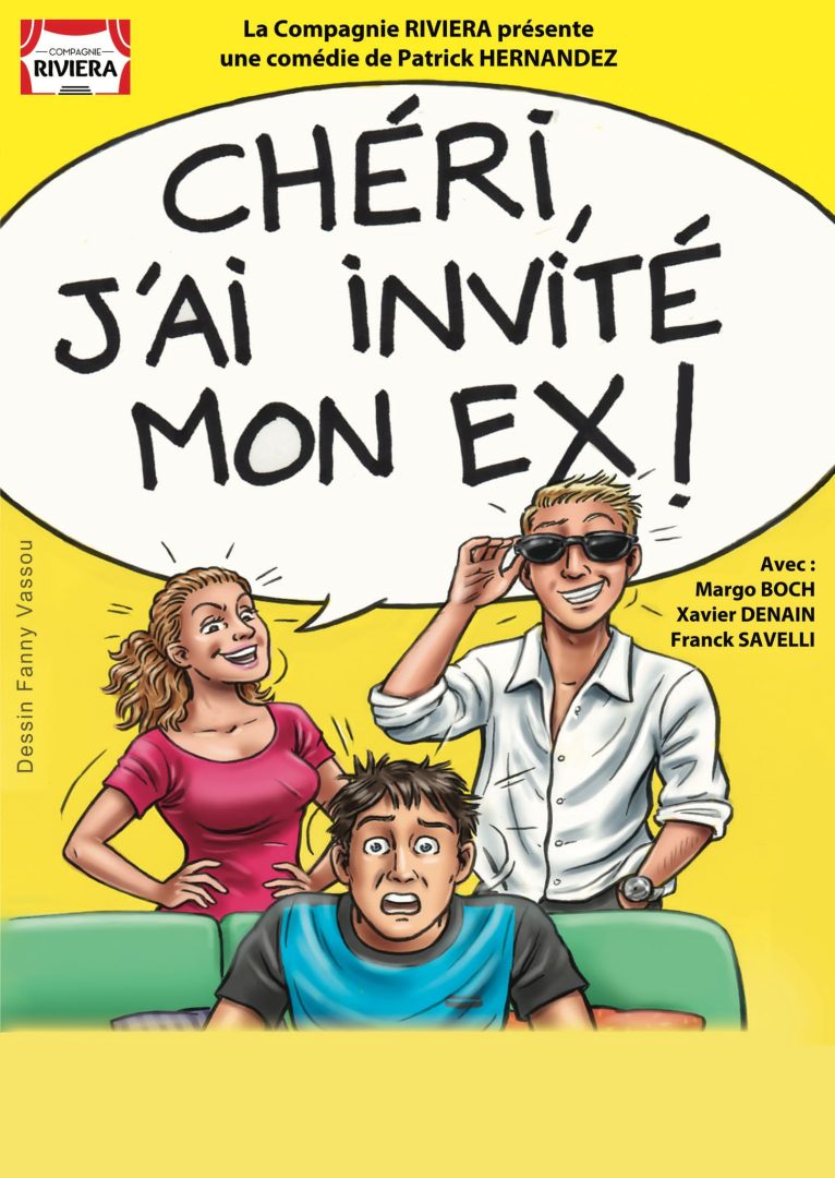 CHÉRI, J’AI INVITÉ MON EX