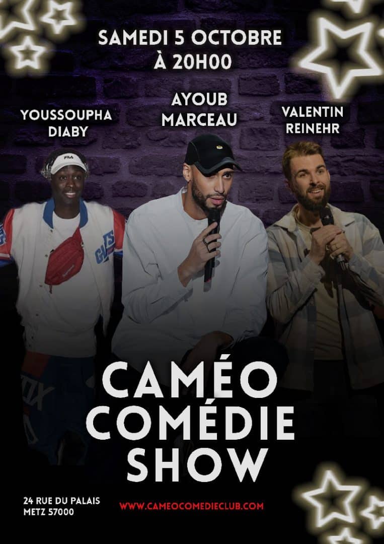 CAMÉO COMÉDIE SHOW III – AYOUB MARCEAU / YOUSSOUPHA DIABY / VALENTIN REINEHR